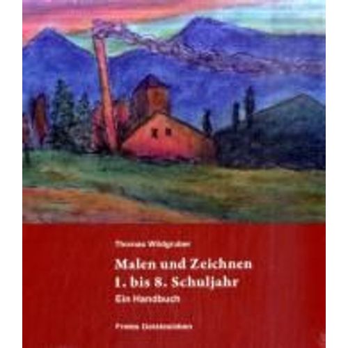 Malen Und Zeichnen 1. Bis 8. Schuljahr