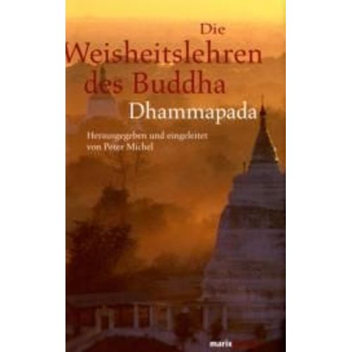 Die Weisheitslehren Des Buddha