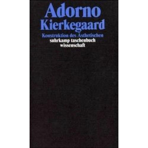 Kierkegaard. Konstruktion Des Ästhetischen