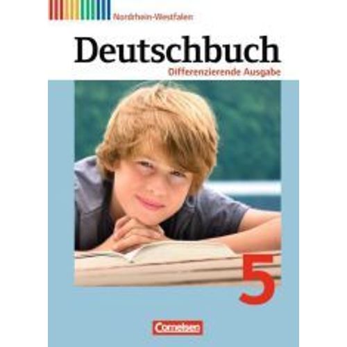 Deutschbuch 5. Schuljahr. Schülerbuch. Differenzierende Ausgabe Nordrhein-Westfalen