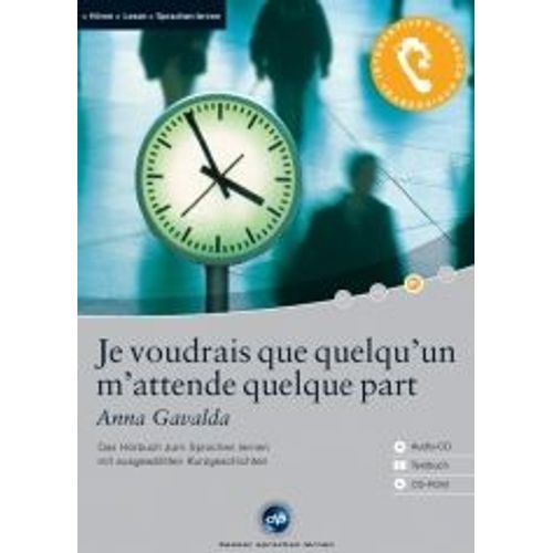 Je Voudrais Que Quelqu'un M'attende Quelque Part