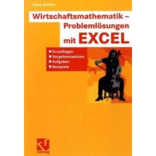 Wirtschaftsmathematik - Problemlösungen Mit Excel