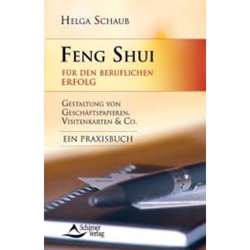 Schaub, H: Feng Shui Für Den Beruflichen Erfolg