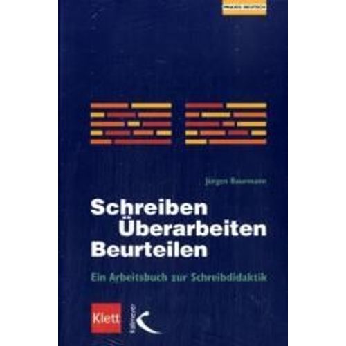 Schreiben - Überarbeiten - Beurteilen