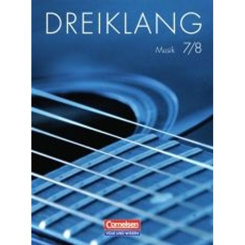Dreiklang 7./8. Schuljahr. Sekundarstufe I. Schülerbuch. Östliche Bundesländer Und Berlin