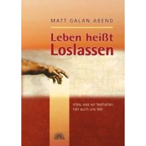 Leben Heißt Loslassen