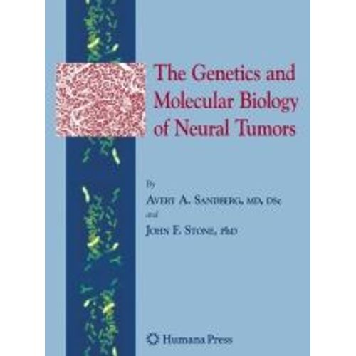 The Genetics And Molecular Biology Of Neural Tumors