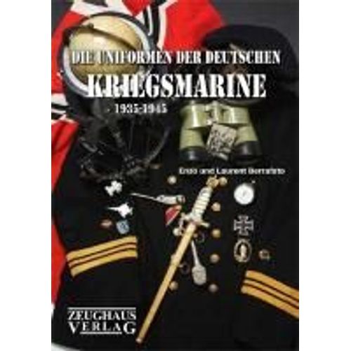 Die Uniformen Der Deutschen Kriegsmarine 1935 - 1945