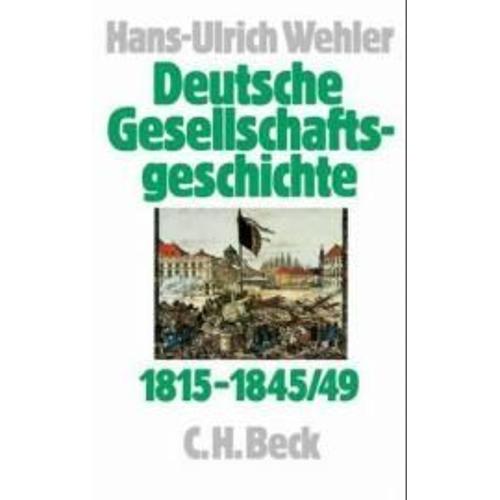 Deutsche Gesellschaftsgeschichte 1815 - 1845/49