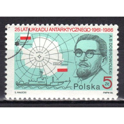 Pologne 1986 : 25è Anniversaire Du Traité Antarctique : Portrait De Dobrowolski Et Silhouette Du Navire De Recherches "Kopernik" - Timbre Oblitéré