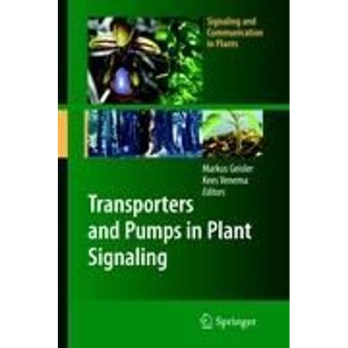 Transporters And Pumps In Plant Signaling