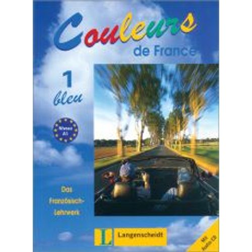 Couleurs De France 1. Bleu. Lehr- Und Arbeitsbuch. Mit Cd