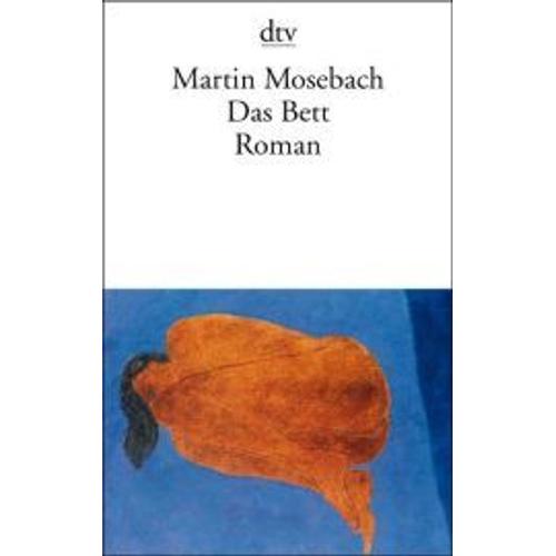 Mosebach, M: Bett