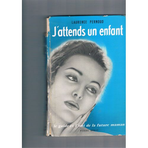 J'attends Un Enfant J'attends Un Enfant