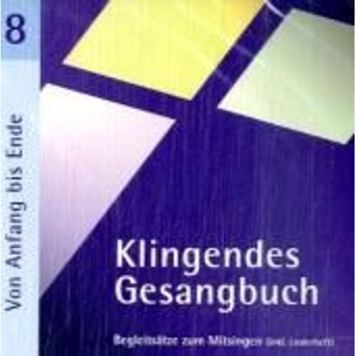 Klingendes Gesangbuch 8, Von Anfang Bis Ende (Mit Pfingsten)