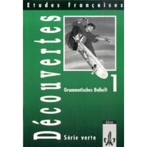 Découvertes Serie Verte 1. Grammatisches Beiheft
