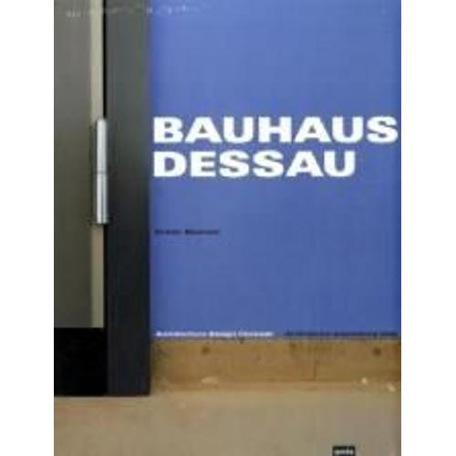 Bauhaus Dessau: Architecture-Design-Concept