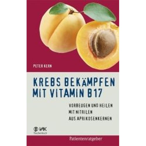 Krebs Bekämpfen Mit Vitamin B17