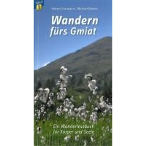Wandern Fürs Gmiat
