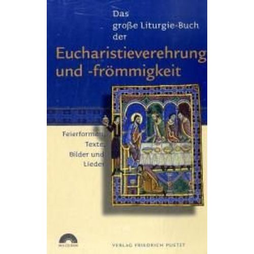 Das Große Liturgie-Buch Der Eucharistieverehrung Und -Frömmigkeit