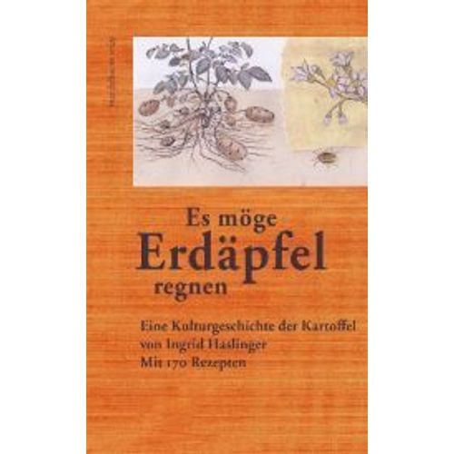 »Es Möge Erdäpfel Regnen«