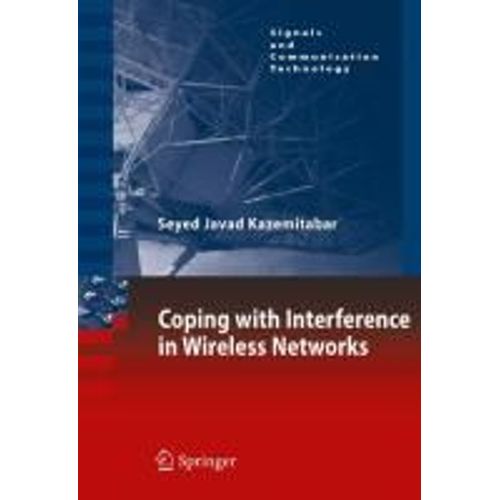 Coping With Interference In Wireless Networks
