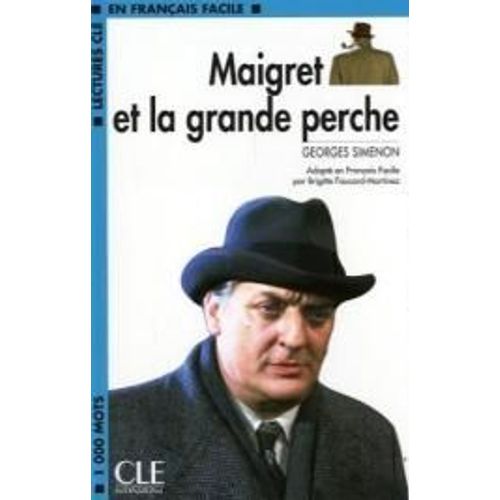 Maigret Et La Grande Perche. Mit Materialien