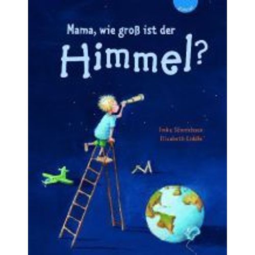 Mama, Wie Groß Ist Der Himmel?