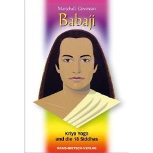 Babaji - Kriya Yoga Und Die 18 Siddhas