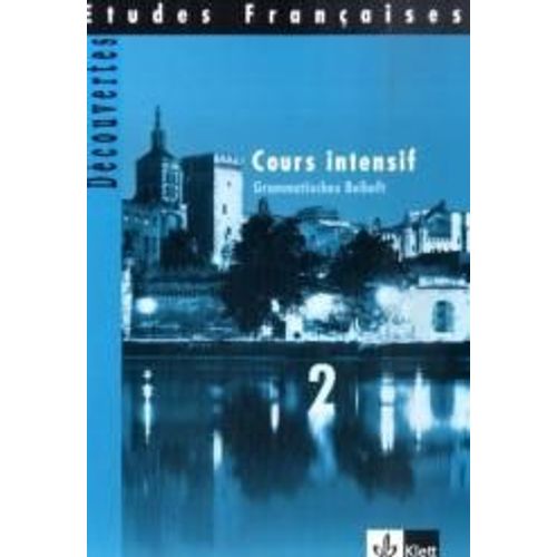 Découvertes Cours Intensif 2. Grammatisches Beiheft