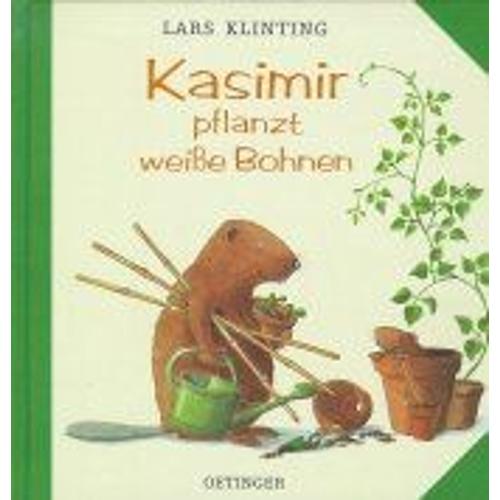 Kasimir Pflanzt Weiße Bohnen