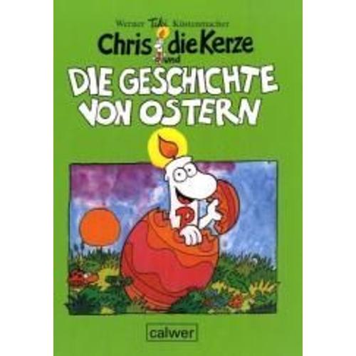 Chris Die Kerze Und Die Geschichte Von Ostern