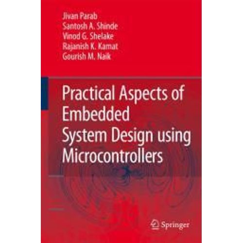 Practical Aspects Of Embedded System Design Using Microcontrollers