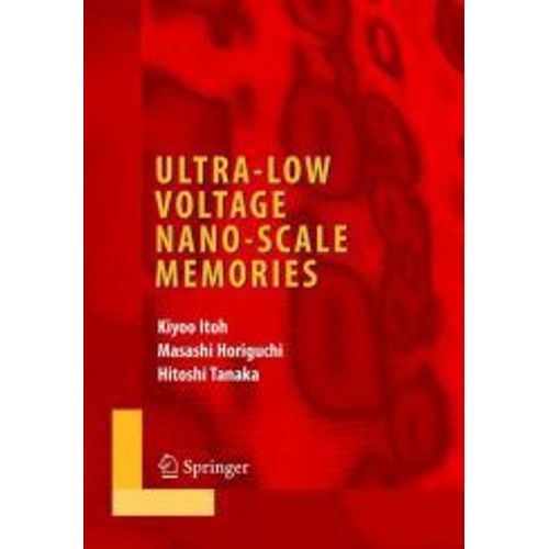 Ultra-Low Voltage Nanoscale Memories