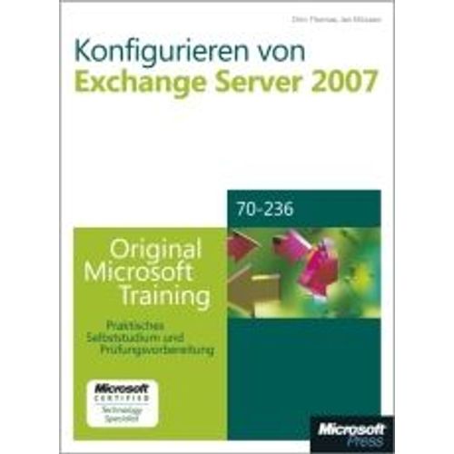 Konfigurieren Von Exchange Server 2007 - Original Microsoft Training Für Examen 70-236