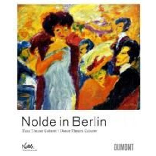Nolde In Berlin