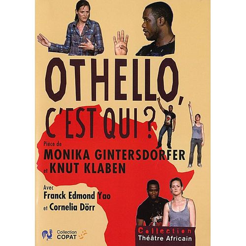 Othello, C'est Qui ?