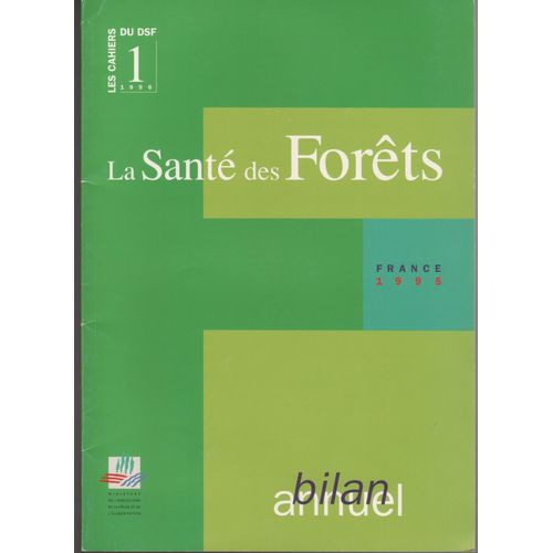 La Santé Des Forêts, Bilan Annuel