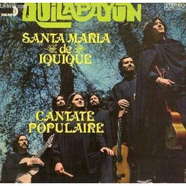 Disque Vinyle 33t Santa Maria De Iquique Cantate Populaire
