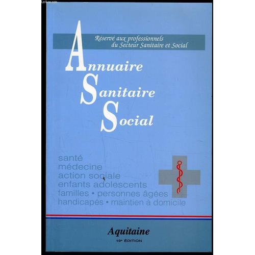 Annuaire 1988 Sanitaire Sociale De L'aquitaine Réservé Aux Professionnels Du Secteur Sanitaire Et Social
