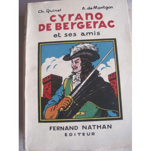 Cyrano De Bergerac Et Ses Amis, Nouvelle Edition