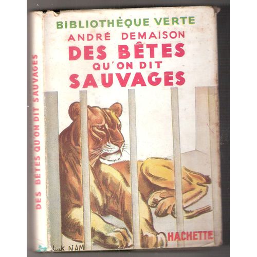 Des Bêtes Qu'on Dit Sauvages