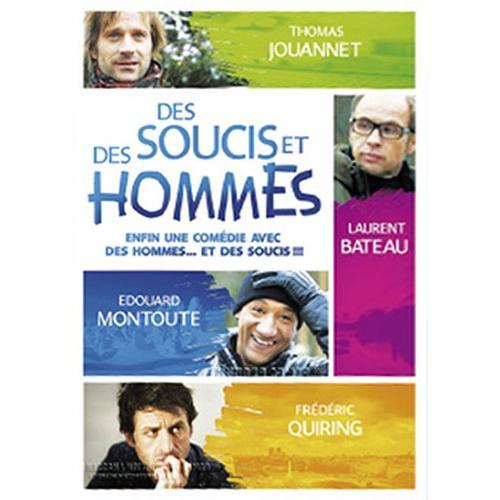 Des Soucis Et Des Hommes