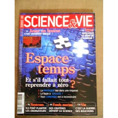 Science & Vie 1068 Espace Temps, Et S'il Fallait Tout Reprendre À 0?