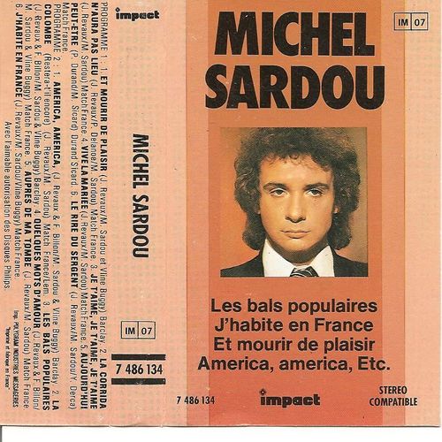 K7 La Colombe America Je T'aime Vive La Mariée Et Mourir De Plaisir J'habite En France Michel Sardou