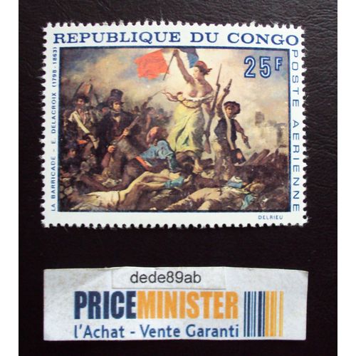 Congo..25f République Du Congo Brazzaville.La Barricade.E.Delacroix (1798 - 1863) Neuf.
