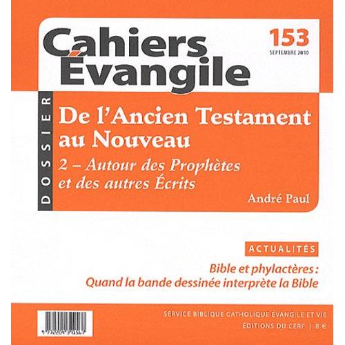 Cahiers Evangile N° 153, Septembre 20 - De L'ancien Au Nouveau Testament