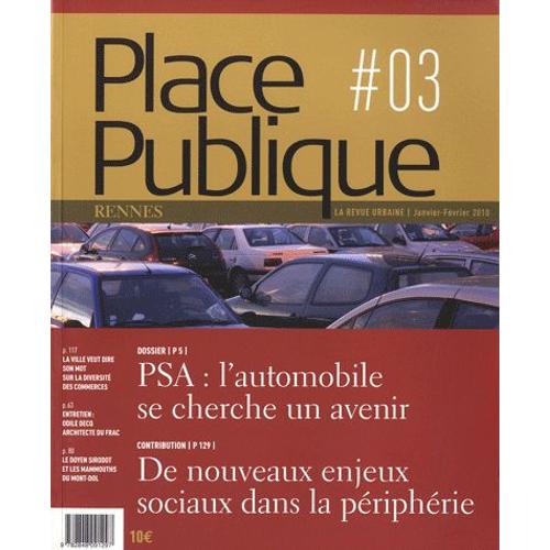 Place Publique Rennes N° 3, Janvier-Févrie - Psa : L'automobile Se Cherche Un Avenir