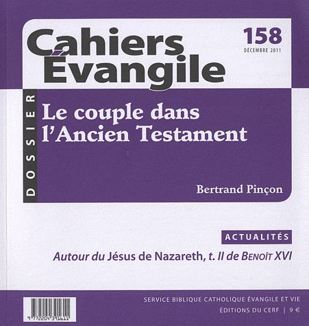 Cahiers Evangile N° 158, Décembre 201 - Le Couple Dans L'ancien Testament