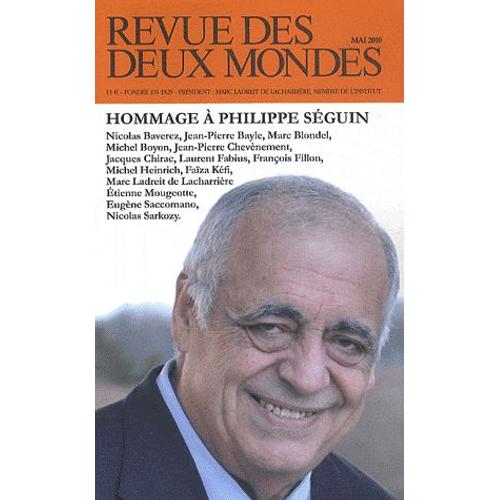 Revue Des Deux Mondes Mai 2010 - Hommage À Philippe Séguin